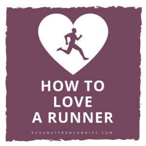 Love and Support a Runner