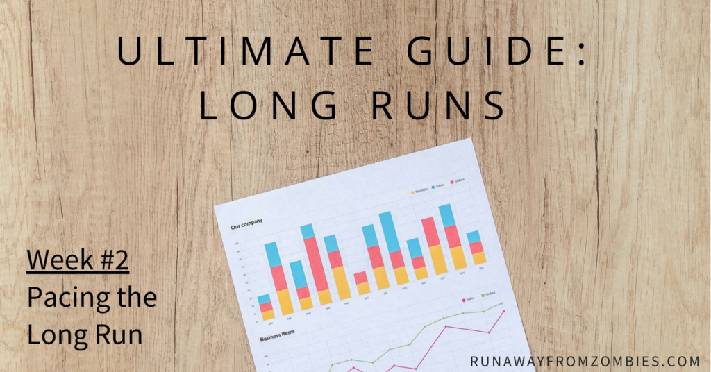 Ultimate Guide Long Runs Week 2 Pacing the Long Run
